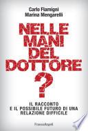 Nelle mani del dottore? Il racconto e il possibile futuro di una relazione difficile