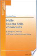 Nelle società della conoscenza. Il progetto politico dell'apprendimento continuo