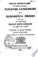 Nelle sponsalizie de' nobili signori Vincenzo Canestrari ed Elisabetta Oresti il marchese Filippo Bruti Liberati in segno di stima scriveva la prima lettera sulla relazione fra Ascoli e Ripatransone