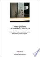 Nello spessore. Traiettorie e stanze dentro la città