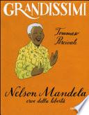 Nelson Mandela, eroe della libertà