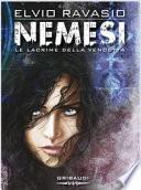 Nemesi. Le lacrime della vendetta