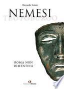 Nemesi. Roma non dimentica