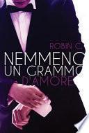 Nemmeno Un Grammo D'amore