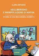Neoliberismo e manipolazione di massa. Storia di una bocconiana redenta