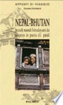 Nepal-Bhutan. Piccoli mondi himalayani da scoprire in punta di piedi
