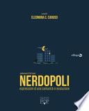 Nerdopoli. Espressioni di una comunità in evoluzione