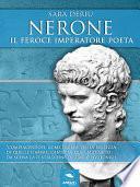 Nerone. Il feroce imperatore poeta