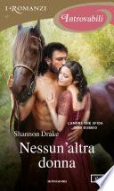 Nessun'altra donna (I Romanzi Introvabili)