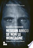 Nessun amico se non le montagne
