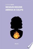 Nessun regime arriva di colpo