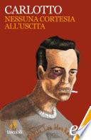 Nessuna cortesia all'uscita