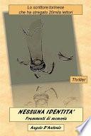 Nessuna identità - Frammenti di memoria