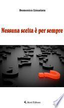 Nessuna scelta è per sempre