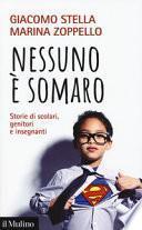 Nessuno è somaro. Storie di scolari, genitori e inegnanti