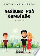 Nessuno può cambiare