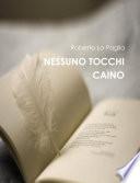 NESSUNO TOCCHI CAINO