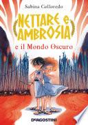 Nettare e Ambrosia e il Mondo Oscuro