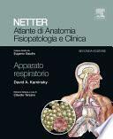 NETTER Atlante di anatomia fisiopatologia e clinica: Apparato Respiratorio