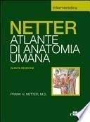 Netter. Atlante di anatomia umana. Selezione tavole per Scienze infermieristiche