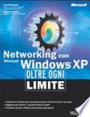 Networking con Microsoft Windows XP. Oltre ogni limite