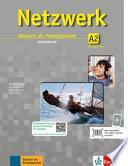 Netzwerk : Deutsch als Fremdsprache. A2 : Arbeitsbuch