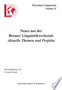Neues aus der Bremer Linguistikwerkstatt