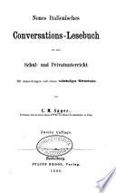 Neues italienisches Conversations-Lesebuch für den Schul- und Privatunterricht