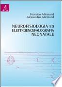 Neurofisiologia ed elettroencefalografia neonatale
