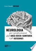 Neurologia per i professionisti dell'area socio-sanitaria e gli osteopati