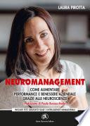 Neuromanagement. Come aumentare performance e benessere aziendale grazie alle neuroscienze