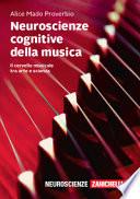 Neuroscienze cognitive della musica. Il cervello musicale tra arte e scienza