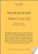 Neuroscienze e spiritualità. Mente e coscienza nella tradizioni religiose