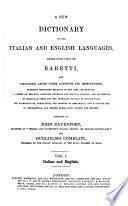 New Dictionary of the Italian and English Languages ..