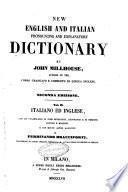 New English and Italian pronouncing and explanatory dictionary by John Millhouse