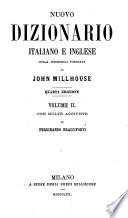 New English and Italian Pronouncing and Explanatory Dictionary: Dizionario italiano e inglese