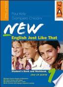 New English just like that. Con CD Audio. Per la Scuola media
