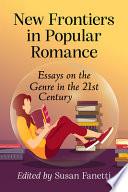 New Frontiers in Popular Romance