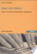 New journalism. Teorie e tecniche del giornalismo multimediale
