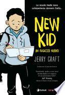 New kid. Un ragazzo nuovo