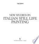 New studies on Italian still life painting
