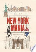 New York Mania. Ediz. a colori