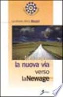 Next age: la nuova via verso la Newage