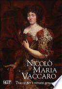 Nicolò Maria Vaccaro. Tracce per i ritratti genovesi