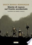 Niente di nuovo sul fronte occidentale. Ediz. illustrata