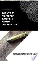 Niente è vero per l'ultimo uomo all'inferno