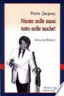 Niente nelle mani, tutto nelle tasche. Manuale del pickpocket