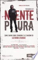Niente paura. Come siamo come eravamo e le canzoni di Luciano Ligabue. Con DVD