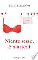 Niente sesso, è martedì