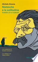 Nietzsche e la solitudine. Il destino di un inattuale